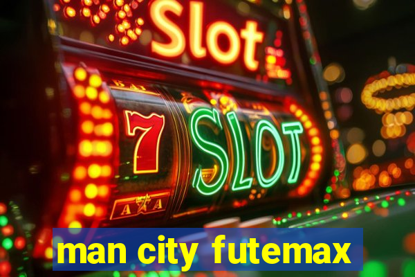 man city futemax